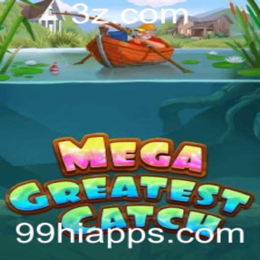 Explorando MegaGreatestCatch: Um Novo Fenômeno de Jogo com o 99hi App